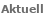 Aktuell